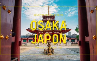 Osaka : Guide complet de la ville la plus vivante du Japon
